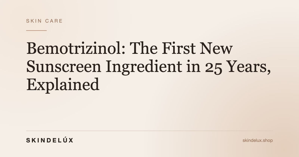 SKINDELÚX article cover: “Bemotrizinol: The First New Sunscreen Ingredient in 25 Years, Explained”