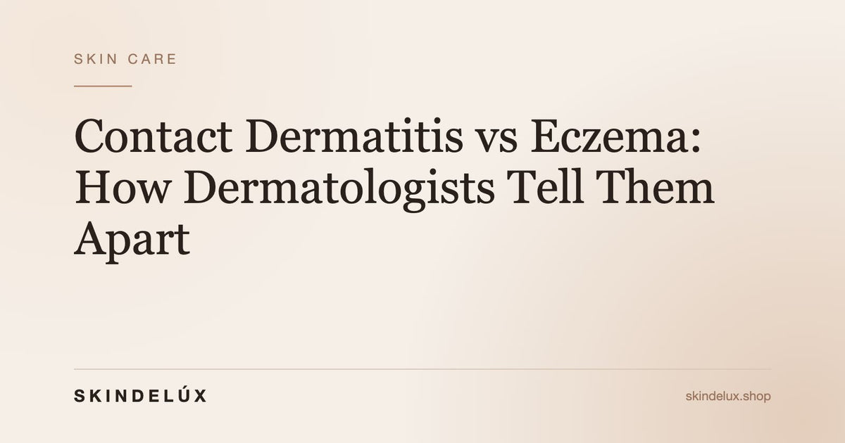 SKINDELÚX article cover: “Contact Dermatitis vs Eczema: How Dermatologists Tell Them Apart”