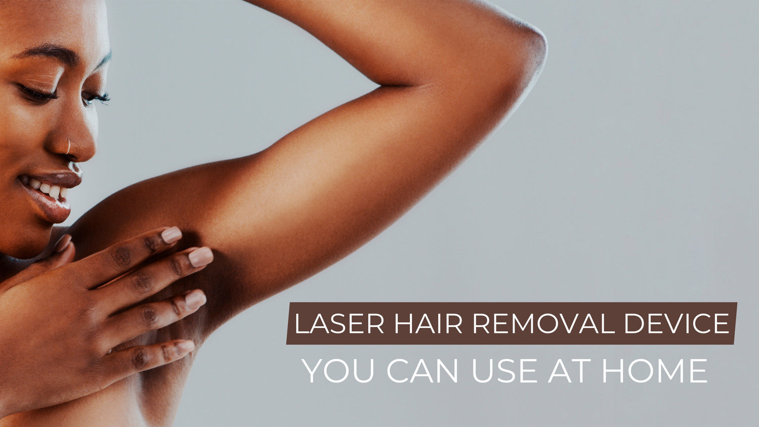 Laser Hair Removal Device You Can Use at Home - Skin Delux