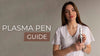 Plasma pen instruction guide