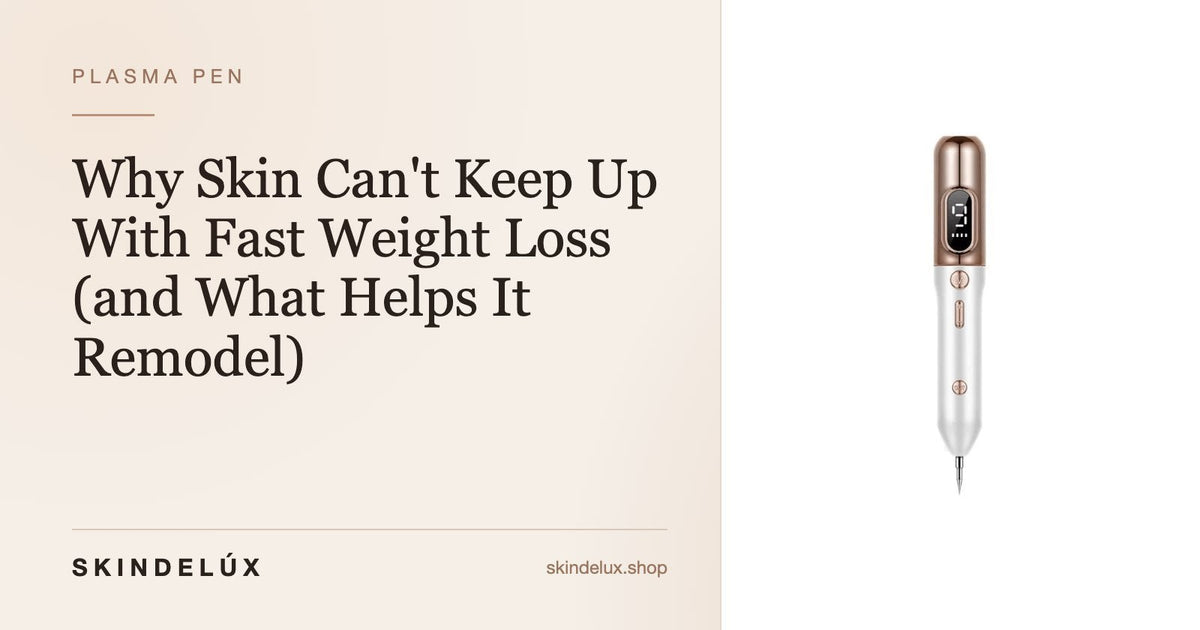 Why Skin Can't Keep Up With Fast Weight Loss (and What Helps It Remodel) - Skin Delux