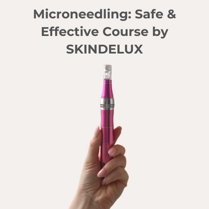 Microneedling: Safe &amp; Effective Course by SKINDELUX